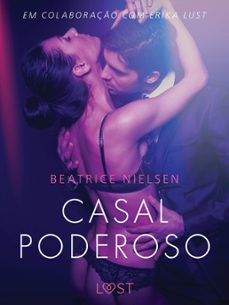 casal poderoso - conto erotico (ebook)-beatrice nielsen-9788726280456