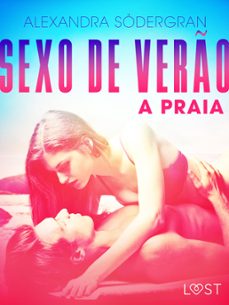 sexo de vero 2: a praia - conto erotico (ebook)-alexandra södergran-9788726322156