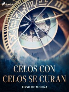 celos con celos se curan (ebook)-tirso de molina-9788726549256