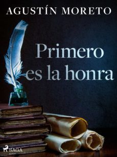 primero es la honra (ebook)-agustin moreto-9788726597356