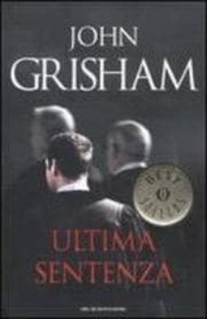 ultima sentenza-john grisham-9788804612056