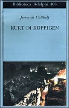 kurt di koppigen-jeremias gotthelf-9788845915956