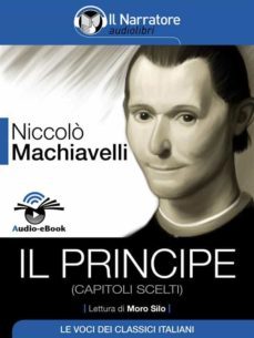 il principe (capitoli scelti) (audio-ebook) (ebook)-nicolas maquiavelo-9788868160456