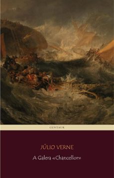 a galera chancellor (ebook)-julio verne-9788893158756