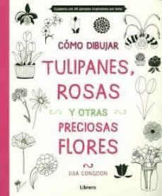 (pe) como dibujar, tulipanes, rosas, y otras flores-lisa congdon-9789089985156