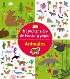animales - mi primer libro de buscar y pegar-9789403205656