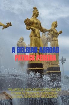 a belgian abroad (ebook)-patrick pereira-9789465382456