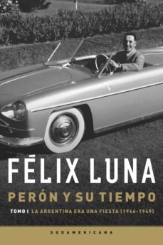 peron y su tiempo (tomo 1) (ebook)-felix luna-9789500741156