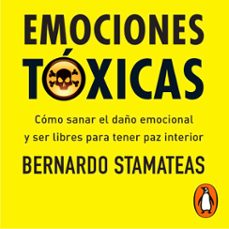 emociones toxicas (audiolibro)-bernardo stamateas-9789501512656
