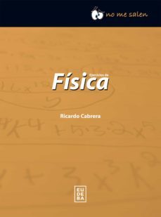 ejercicios de física (ebook)-ricardo cabrera-9789502330556
