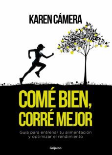 come bien, corre mejor (ebook)-karen camera-9789502809656