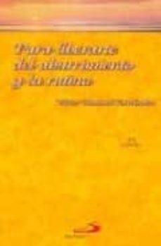 para liberarte del aburrimiento y de la rutina (coleccion ser fel iz)-9789508617156