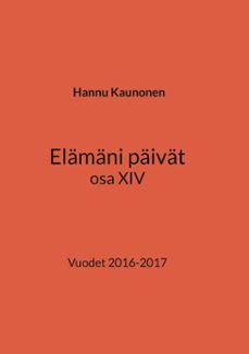 elamani paivat osa xiv (ebook)-9789528009856