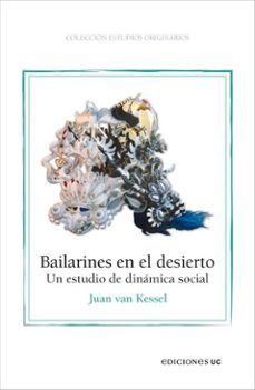 bailarines en el desierto (ebook)-juan van kessel-9789561434356