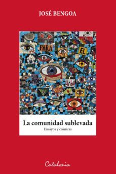 la comunidad sublevada (ebook)-jose bengoa-9789563249156