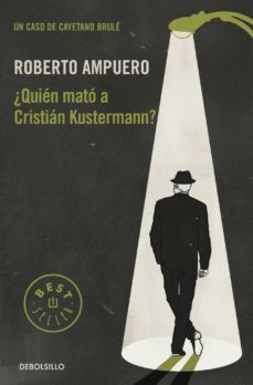 ¿quien mato a cristian kustermann? (ebook)-roberto ampuero-9789563251456
