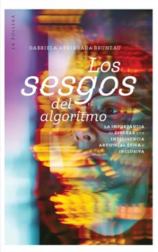 los sesgos del algoritmo-gabriela arriagada bruneau-9789566267256