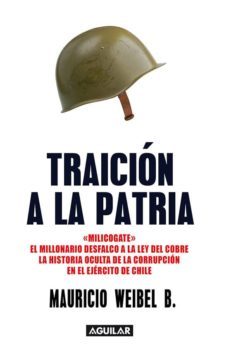 traicion a la patria (ebook)-mauricio weibel-9789569582356