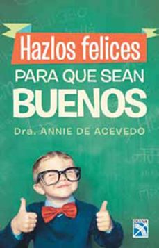 hazlos felices para que sean buenos (ebook)-9789584234056