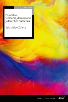 colombia: violencia, democracia y derechos humanos (ebook)-estanislao zuleta-9789584244956