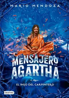 el mensajero de agartha 7 - el hijo del carpintero (ebook)-mario mendoza-9789584261656