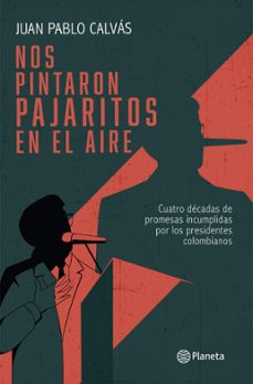 nos pintaron pajaritos en el aire (ebook)-juan pablo calvas-9789584270856