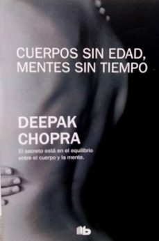 cuerpos sin edad mentes sin tiempo-deepak chopra-9789585566156