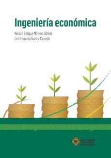 ingenieria economica (ebook)-nelson enrique moreno gomez-luis eduardo suarez caicedo-9789587646856