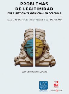 problemas de legitimidad en la justicia transicional en colombia (ebook)-juan carlos quintero calvache-9789587652956