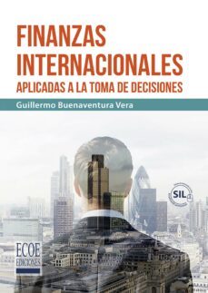 finanzas internacionales aplicadas a la toma de decisiones (ebook)-guillermo buenaventura vera-9789587713756