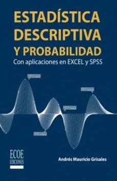 estadistica descriptiva y probabilidad-andres mauricio grisales-9789587718256