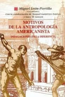 motivos de la antropologia americanista: indagaciones en la difer encia-9789681659356