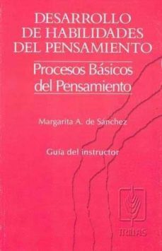 procesosm basicos del pensamiento.guia instructor-margarita a. de sanchez-9789682444456