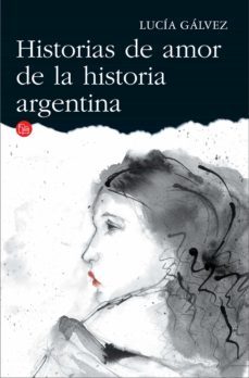 historias de amor de la historia argentina (ebook)-lucia galvez-9789870425656