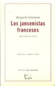 los jansenistas franceses: fidelis usque ad mortem-marguerite tollemache-9789871501656