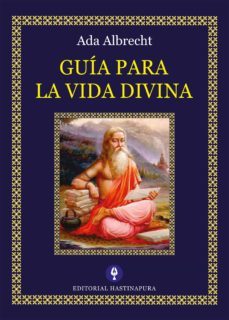 guia para la vida divina (ebook)-ada albrecht-9789874038456