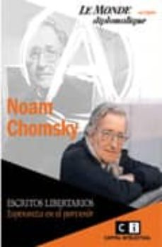 escritos libertarios: esperanza en el porvenir-noam chomsky-9789876140256