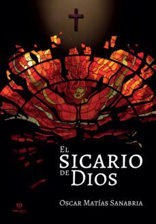 el sicario de dios (ebook)-oscar sanabria-9789878174556
