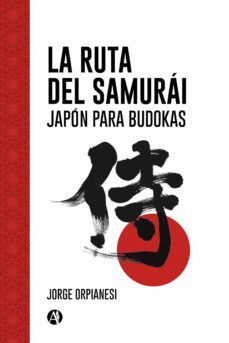 la ruta del samurai (ebook)-jorge orpianesi-9789878711256