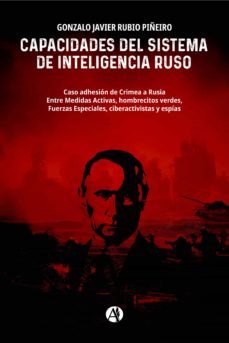 capacidades del sistema de inteligencia ruso. (ebook)-gonzalo javier rubio piñeiro-9789878718156