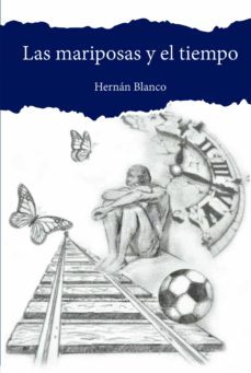 las mariposas y el tiempo (ebook)-hernan blanco-9789878971056
