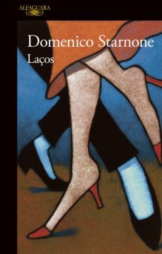 laços (ebook)-domenico starnone-9789896656256