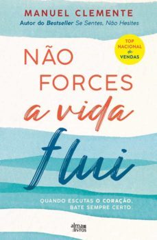 no forces, a vida flui (ebook)-manuel clemente-9789899054356