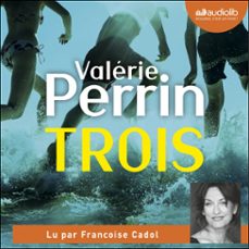 trois (audiolibro)-valerie perrin-9791035408756
