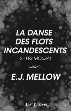 la danse des flots incandescents (ebook)-e. j. mellow-9791038133556