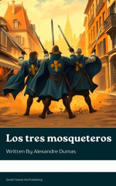 los tres mosqueteros (ebook)-alexandre dumas-9791070129456
