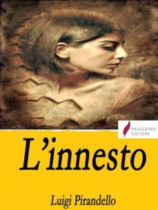 l'innesto (ebook)-luigi pirandello-9791220858656