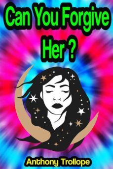 can you forgive her? (ebook)-anthony trollope-9791221347456