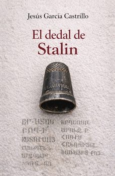 el dedal de stalin-jesus garcia castrillo-9791387603656