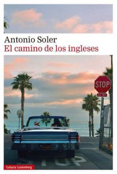 el camino de los ingleses (ebook)-antonio soler-9791387605377